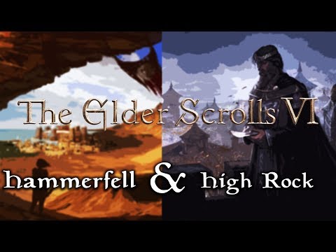Elder Scrolls 6 - Set in Both Hammerfell and High Rock