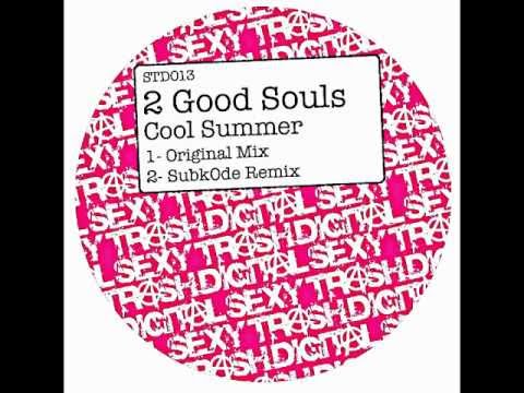 Cool Summer - 2 Good Souls