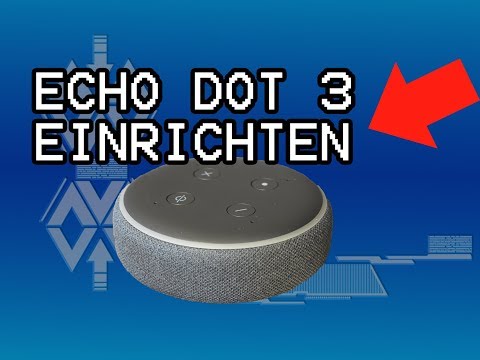 AMAZON ECHO DOT 3 EINRICHTEN. 🆗 INSTALLIEREN 3. GENERATION
