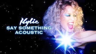 Kylie Minogue - Say Something (Acoustic Piano)