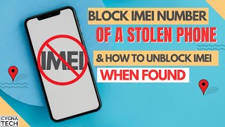 How To Block IMEI Number Of A Stolen Phone | Unblock IMEI Number When You Find Your Lost Phone