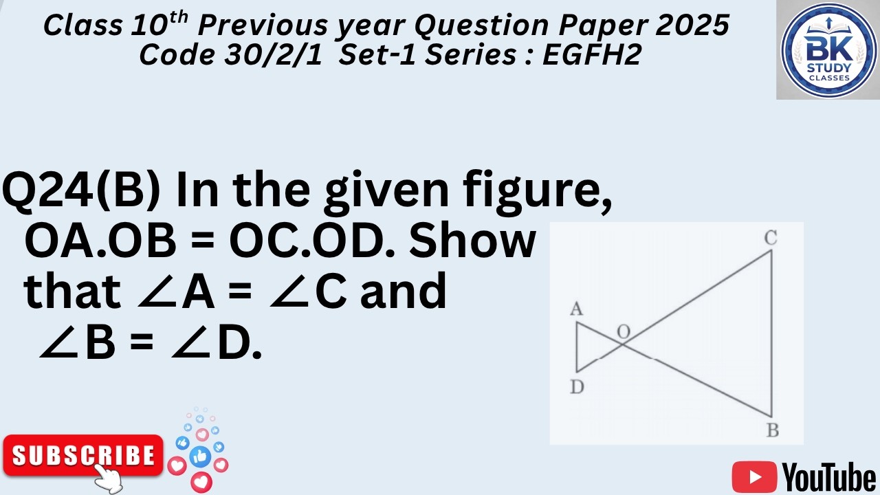 Q24 B In the given figure, OA.OB = OC.OD. Show that ∠A = ∠C and ∠B = ∠D.