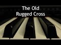 The Old Rugged Cross - piano instrumental hymn