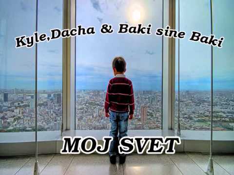 Kyle,Dacha(Raplika 018) & Baki sine Baki - Moj svet (Serbian rap 2011)