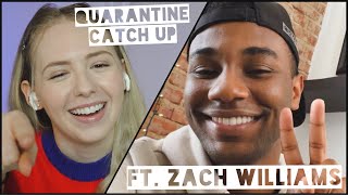 Quarantine Catch Up ft. Zachary Williams | Nicole Alyse Nelson video