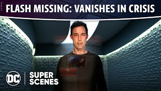 The Flash - Flash Missing: Vanishes in Crisis | Super Scenes | DC