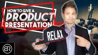 How To Give A Product Presentation