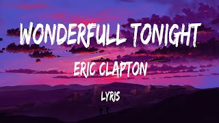 Wonderful Tonight 🎸 Lyrics Video