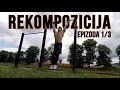 Kreće REKOMPOZICIJA | SVI OBROCI + Leg Day | Nedelja 1/3