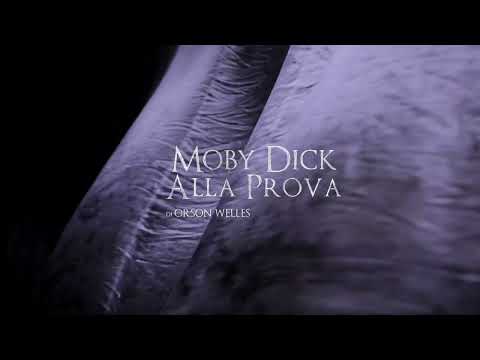 Moby Dick alla prova - Sabato 23 e Domenica 24 marzo