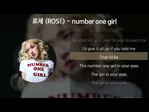 로제 (ROS&Eacute;) - number one girl [가사/Lyrics]