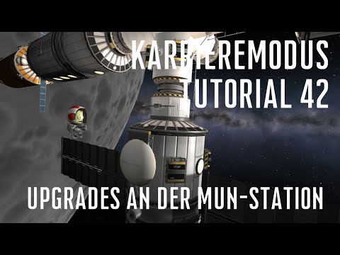KSP 1.11 Karriere Tutorial 42 - Upgrades an der Mun-Station