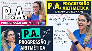 P.A. PROGRESSÃO ARITMÉTICA - APRENDA COM EXERCÍCIOS