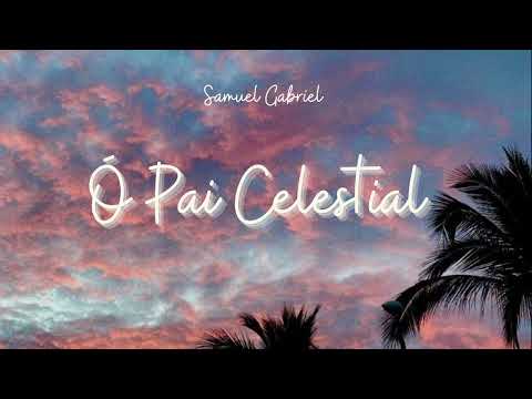 Hino 142 CCB Ó Pai Celestial - Samuel Gabriel