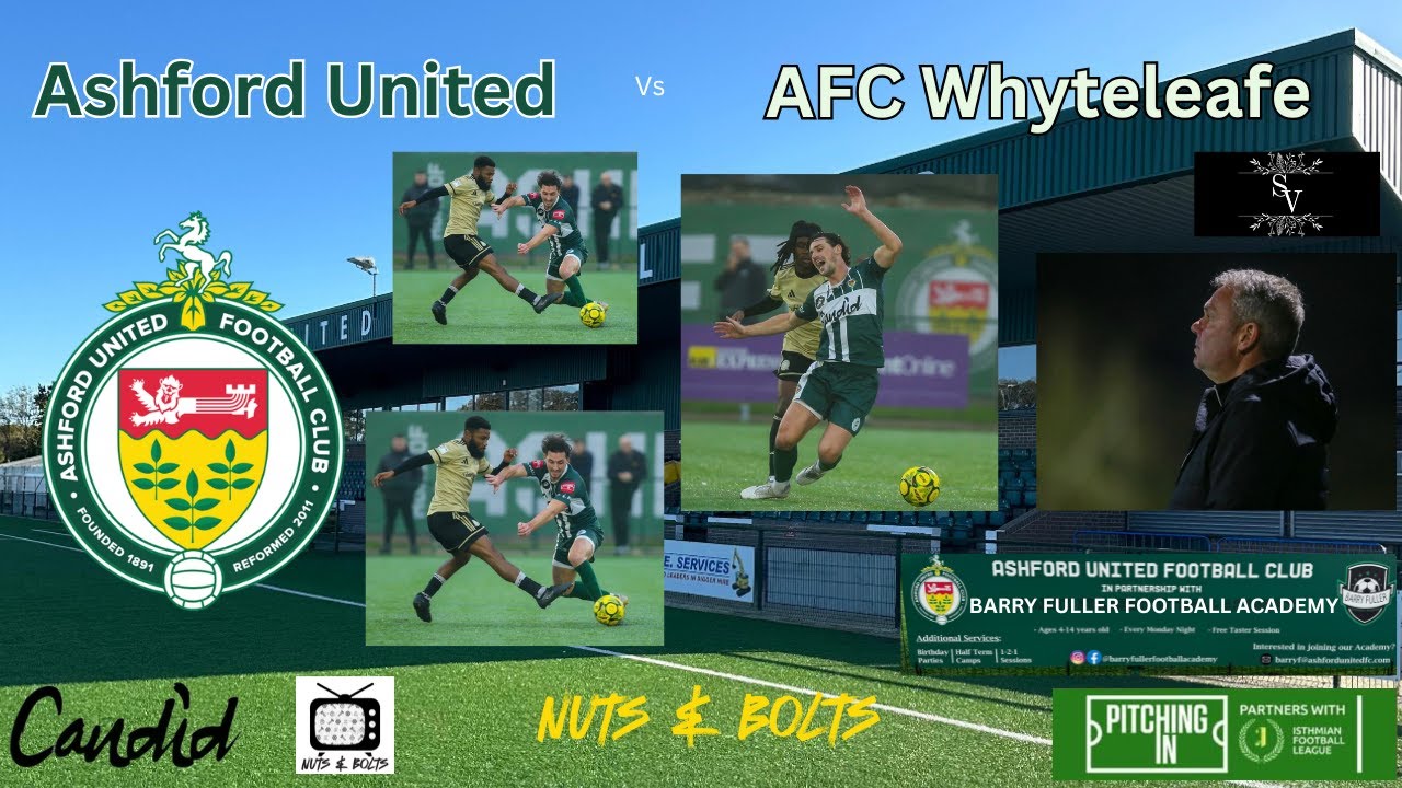 Ashford Town vs Whyteleafe Match Recap Season 2025/2026