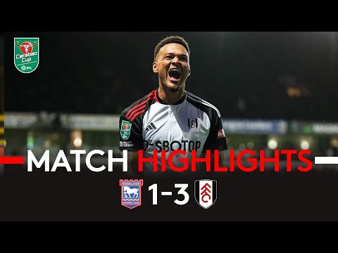 FC Ipswich Town 1-3 FC Fulham Londra   ( Carabao C...