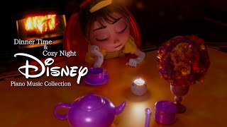 Disney Cozy Night and Dinner Time Piano Music Collection(No Mid-Roll Ads)
