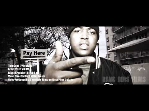 HOT NEW!! ZONE FREESTYLE - KILLEM KAZZ (((WWW.BANGDOTSFILMS.COM)))