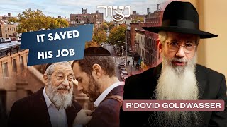 זה הציל את עבודתו - ר' דוד גולדווסר
