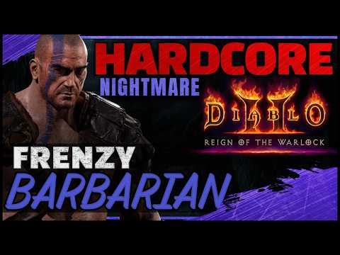 [Nightmare] HARDCORE Frenzy Barbarian Guided Playthrough | Diablo 2 RotW