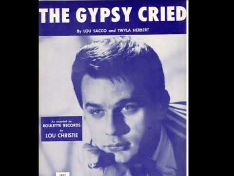 LOU CHRISTIE - "The Gypsy Cried" (7-14-01)