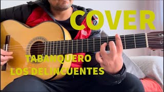COVER TABANQUERO - LOS DELINCUENTES