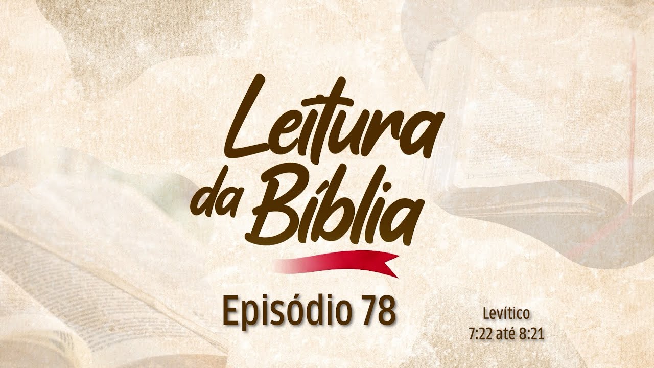 18/02/2025 - [LEITURA DA BÍBLIA - 08h] - Igreja Cristã Maranata - EP.78