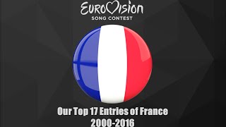 Eurovision 2000-2016: Our Top 17 of France