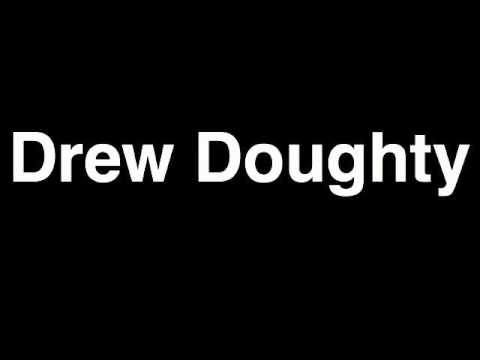 How to Pronounce Drew Doughty Los Angeles LA Kings NHL Hockey Player