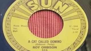 ROY ORBISON - A Cat Called Domino [Unreleased 1957]