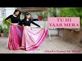 TU HI YAAR MERA/DANCE COVER/MITALI'S DANCE/NEHA KAKKAR/ARIJIT SINGH/KARTIK A,BHUMI P/WEDDING DANCE