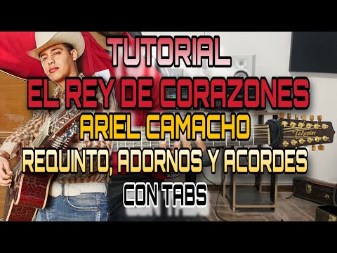El Rey De Corazones - Ariel Camacho - Requinto, Adornos y Acordes- TUTORIAL - CON TABS