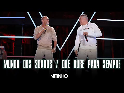 VITINHO - Mundo dos Sonhos / Que Dure Para Sempre Feat. Salgadinho