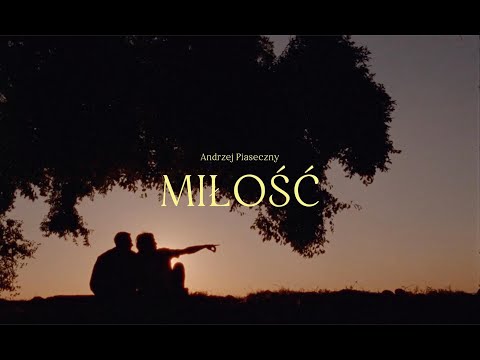 Andrzej Piaseczny - Miłość (Official Video)