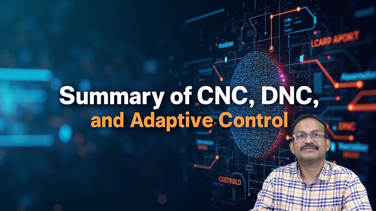 Modern Machining Explained: CNC, the DNC System, and Adaptive Control