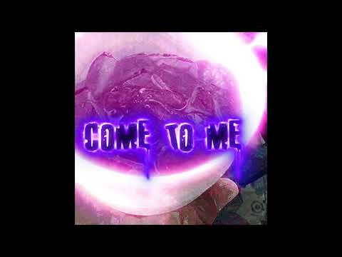 Come to me - SICKWARP Ft. BeestFlow , NAZIC