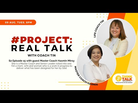 S2 Episode 15 | Master Coach Hasmin Miroy on #Project: Real Talk with host, Coach Tin de Joya