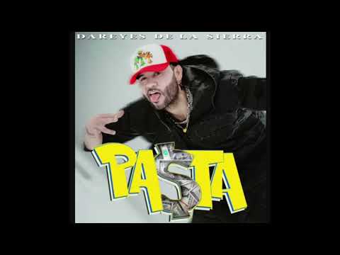 Pasta - Dareyes de la Sierra (Audio Oficial)