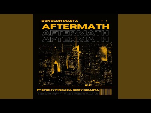 Aftermath (feat. Sticky Fingaz & Dizzy Dizasta)