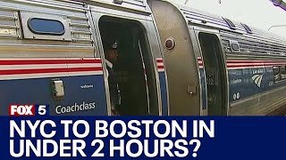 Proposed high-speed rail line would take travelers from NYC to Boston in under two hours