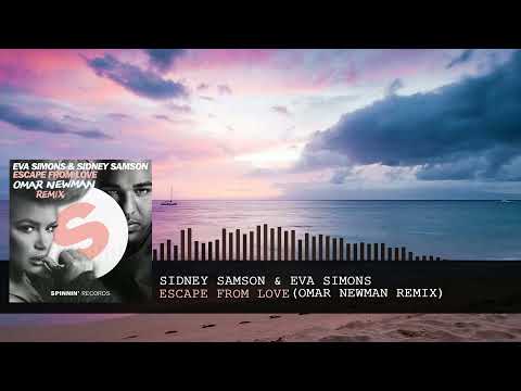 Sidney Samson & Eva Simons - Escape From Love (Omar Newman Remix)