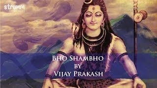 Bho Shambho I Vijay Prakash
