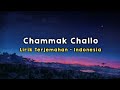 Chammak Challo | Ra.One | Lirik - Terjemahan Indonesia