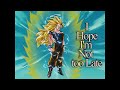 SSJ3 Die Hard Edit