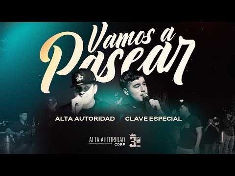 Alta Autoridad & Clave Especial - Vamos A Pasear (Video Oficial) 2023