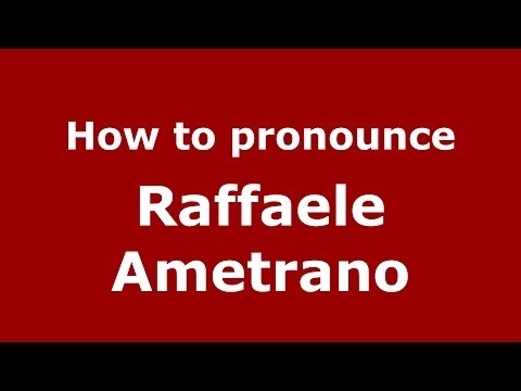 How to pronounce Raffaele Ametrano (Italian/Italy)  - PronounceNames.com