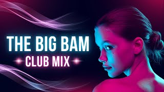 Download lagu Dj Sercan Saver - The Big Bam (Club Mix) #partymusic mp3 Download lagu Dj Sercan Saver - The Big Bam (Club Mix) #partymusic mp3