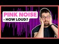 How Loud Should You Run Pink Noise Levels When System Tuning?