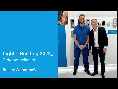 Willkommen auf der Light + Building 2022 - Türkommunikation