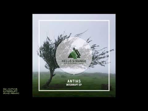 04 Antias - Interrupt (R.Hz Remix)